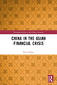 Book cover of: China in the Asian Financial Crisis. By: Peter Nolan