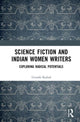 Book cover of: Science Fiction and Indian Women Writers. By: Urvashi Kuhad