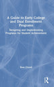 Book cover of: Guide to Early College and Dual Enrollment Programs. By: Russell B. Olwell
