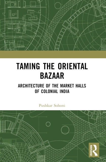 Book cover of: Taming the Oriental Bazaar