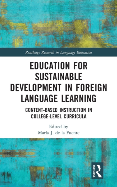 Book cover of: Education for Sustainable Development in Foreign Language Learning. By: María J. de la Fuente