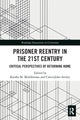 Book cover of: Prisoner Reentry in the 21st Century. By: Keesha Middlemass