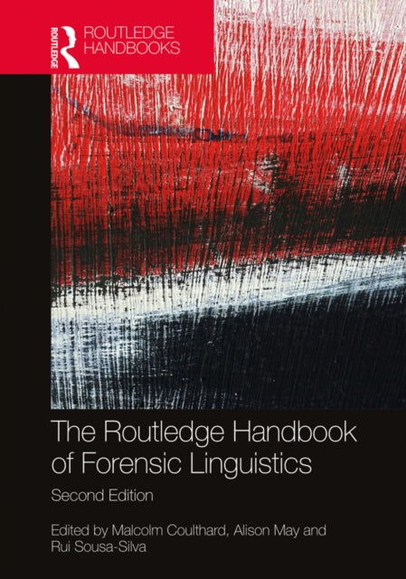 Book cover of: Routledge Handbook of Forensic Linguistics. By: Malcolm Coulthard