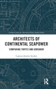 Book cover of: Architects of Continental Seapower. By: Jeremy Stocker