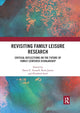 Book cover of: Revisiting Family Leisure Research. By: Dawn Trussell