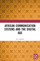 Book cover of: African Communication Systems and the Digital Age. By: Eno Akpabio