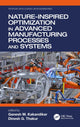 Book cover of: Nature-Inspired Optimization in Advanced Manufacturing Processes and Systems. By: Ganesh M. Kakandikar