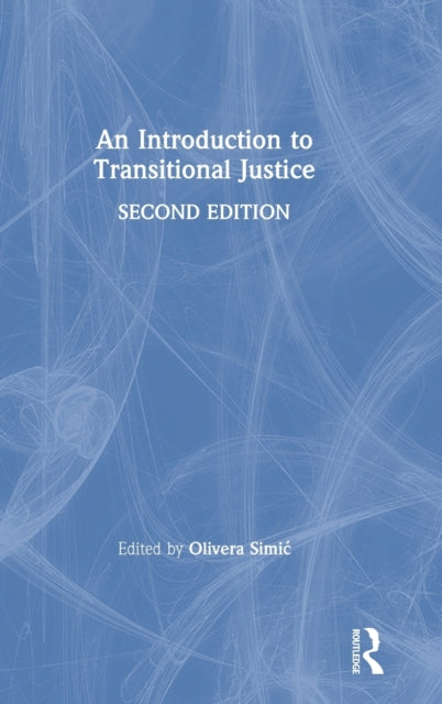 Book cover of: Introduction to Transitional Justice. By: Olivera Simić