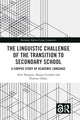Book cover of: Linguistic Challenge of the Transition to Secondary School. By: Alice Deignan