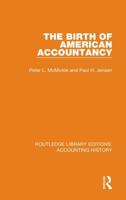 Book cover of: Birth of American Accountancy. By: Peter L. McMickle