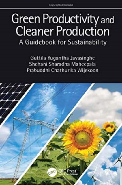 Book cover of: Green Productivity and Cleaner Production. By: Guttila Yugantha Jayasinghe
