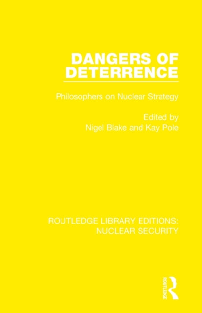 Book cover of: Dangers of Deterrence. By: Nigel Blake