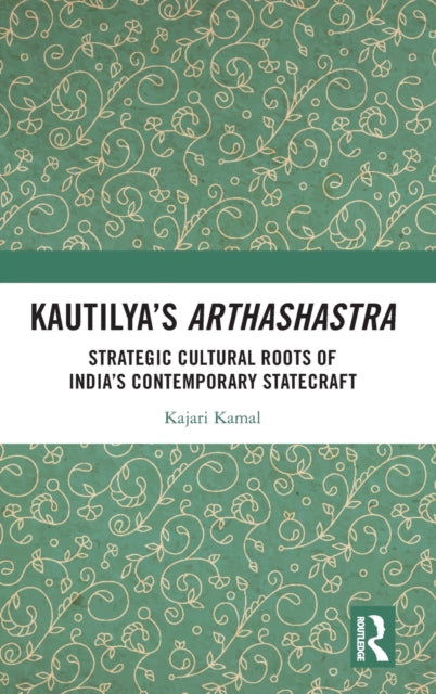 Book cover of: Kautilya’s Arthashastra. By: Kajari Kamal
