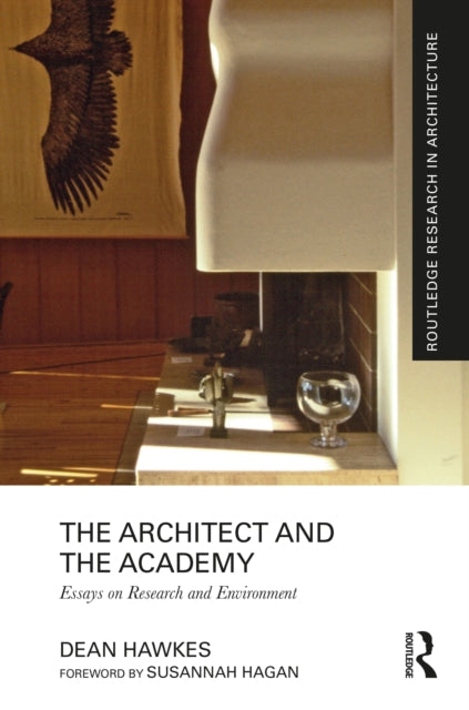 Book cover of: Architect and the Academy. By: Dean Hawkes