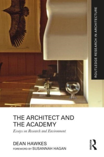 Book cover of: Architect and the Academy. By: Dean Hawkes