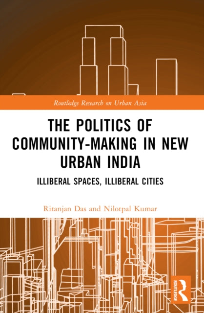 Book cover of: Politics of Community-making in New Urban India. By: Ritanjan Das
