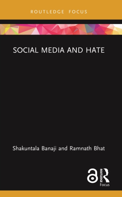 Book cover of: Social Media and Hate. By: Shakuntala Banaji