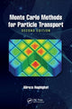 Book cover of: Monte Carlo Methods for Particle Transport. By: Alireza Haghighat