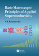 Book cover of: Basic Macroscopic Principles of Applied Superconductivity. By: V. R. Romanovskii