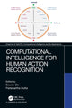 Book cover of: Computational Intelligence for Human Action Recognition. By: Sourav De