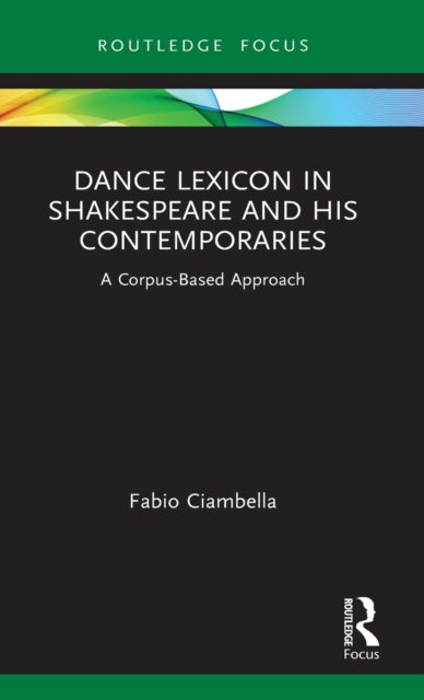 Book cover of: Dance Lexicon in Shakespeare and His Contemporaries. By: Fabio Ciambella