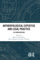 Book cover of: Anthropological Expertise and Legal Practice. By: Marie-Claire Foblets