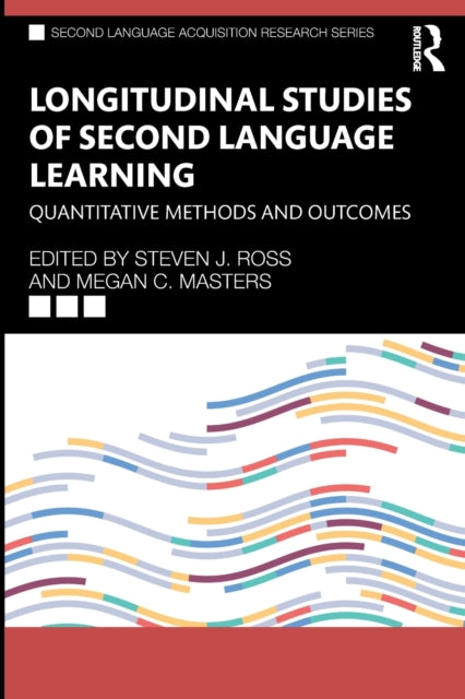 Book cover of: Longitudinal Studies of Second Language Learning. By: Steven J. Ross