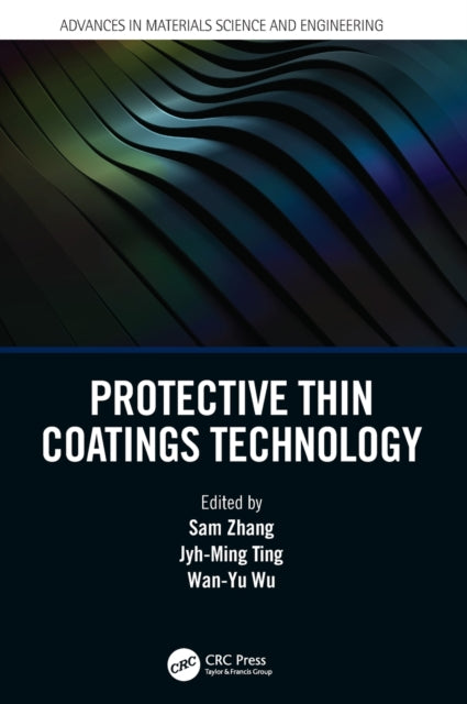 Book cover of: Protective Thin Coatings Technology. By: Sam Zhang