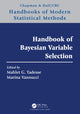 Book cover of: Handbook of Bayesian Variable Selection. By: Mahlet Tadesse
