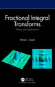Book cover of: Fractional Integral Transforms. By: Ahmed I. Zayed