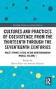 Book cover of: Cultures and Practices of Coexistence from the Thirteenth Through the Seventeenth Centuries. By: Marco Folin
