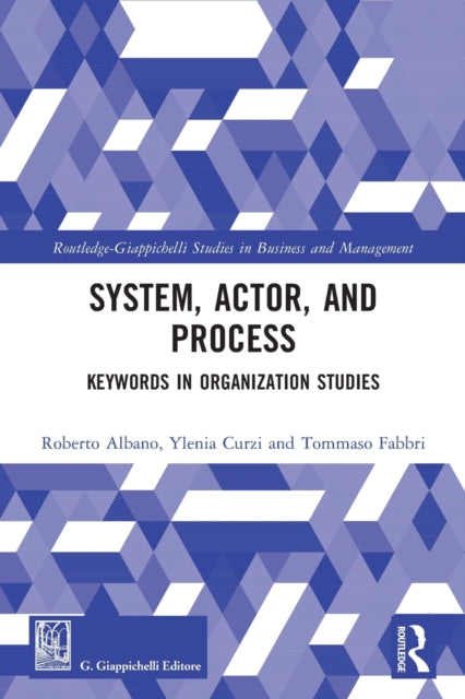 Book cover of: System, Actor, and Process. By: Roberto Albano