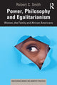 Book cover of: Power, Philosophy and Egalitarianism. By: Smith, Robert C.