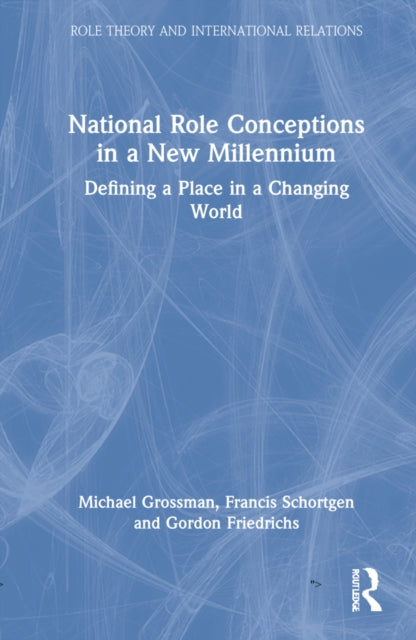Book cover of: National Role Conceptions in a New Millennium. By: Michael Grossman