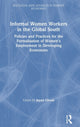 Book cover of: Informal Women Workers in the Global South. By: Jayati Ghosh