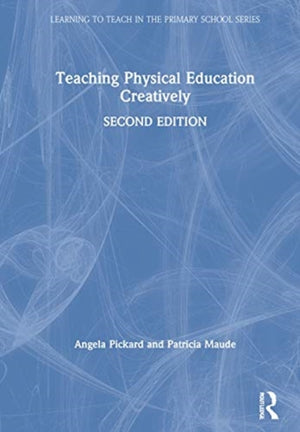 Teaching Physical Education Creatively