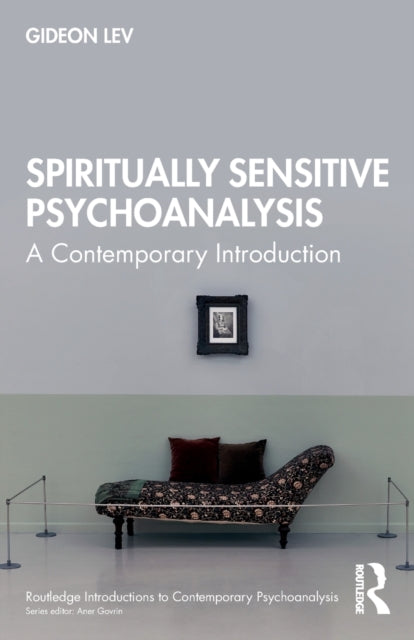 Book cover of: Spiritually Sensitive Psychoanalysis. By: Gideon Lev