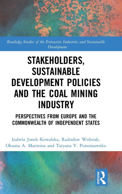 Book cover of: Stakeholders, Sustainable Development Policies and the Coal Mining Industry