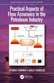Book cover of: Practical Aspects of Flow Assurance in the Petroleum Industry. By: Jitendra Sangwai