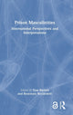 Book cover of: Prison Masculinities. By: Tess Barlett
