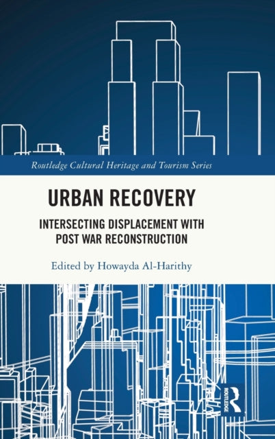 Book cover of: Urban Recovery. By: Howayda Al-Harithy