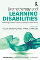 Book cover of: Dramatherapy and Learning Disabilities. By: Helen Milward