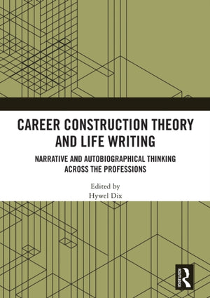 Career Construction Theory and Life Writing