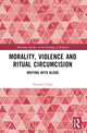 Book cover of: Morality, Violence, and Ritual Circumcision. By: Na'ama Carlin