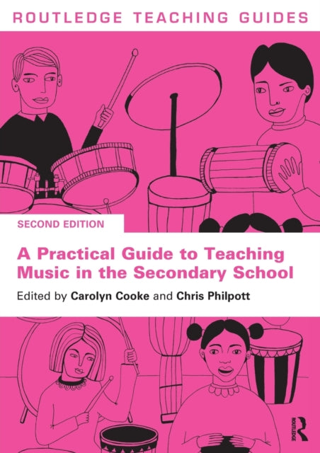 Book cover of: Practical Guide to Teaching Music in the Secondary School. By: Chris Philpott