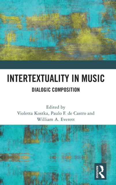 Book cover of: Intertextuality in Music. By: Violetta Kostka