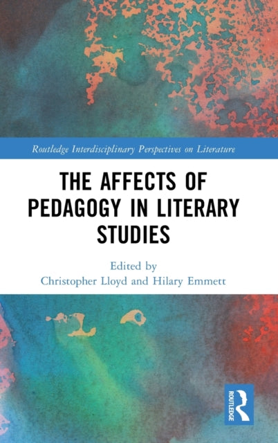 Book cover of: Affects of Pedagogy in Literary Studies. By: Hilary Emmett