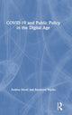 Book cover of: COVID-19 and Public Policy in the Digital Age. By: Andrea Monti