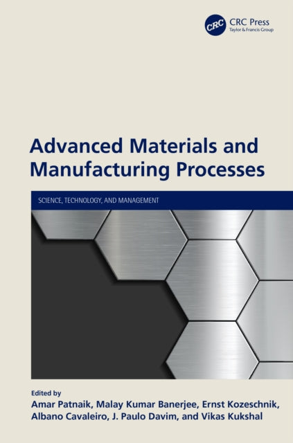 Book cover of: Advanced Materials and Manufacturing Processes. By: Amar Patnaik