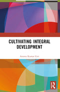 Cultivating Integral Development